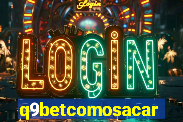 q9betcomosacar