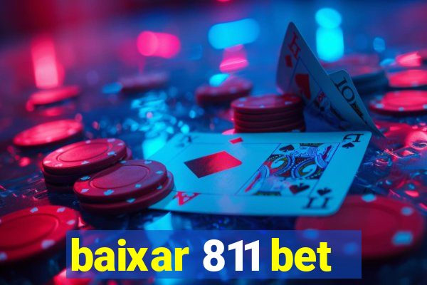 baixar 811 bet