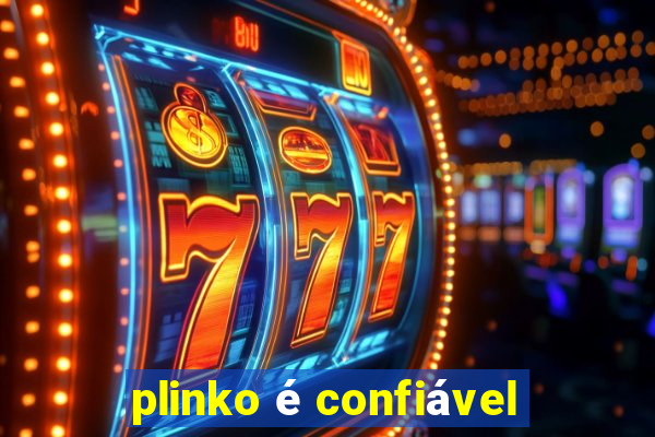 plinko é confiável