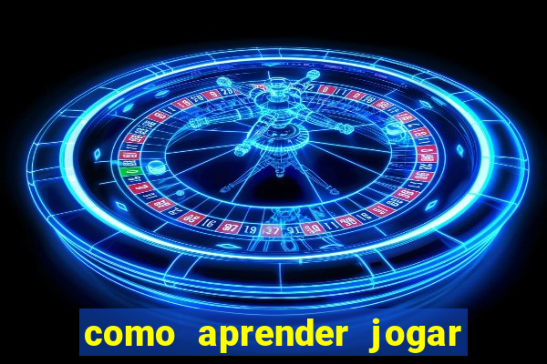 como aprender jogar na roleta