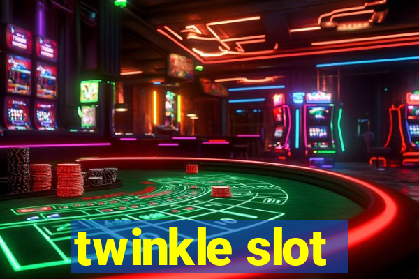 twinkle slot