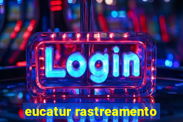 eucatur rastreamento