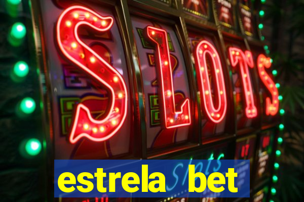 estrela bet depósito mínimo