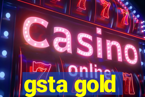 gsta gold