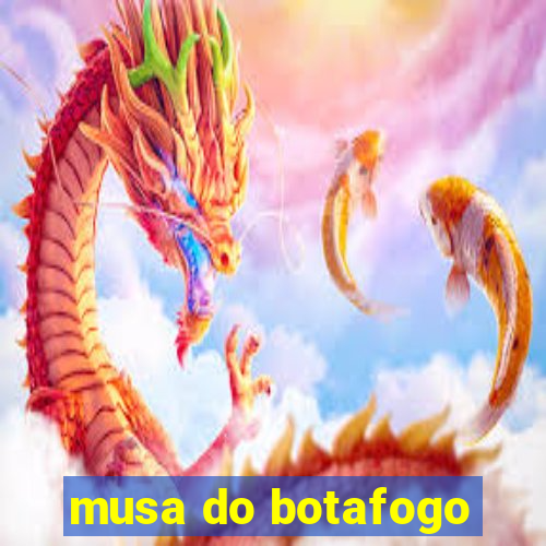 musa do botafogo