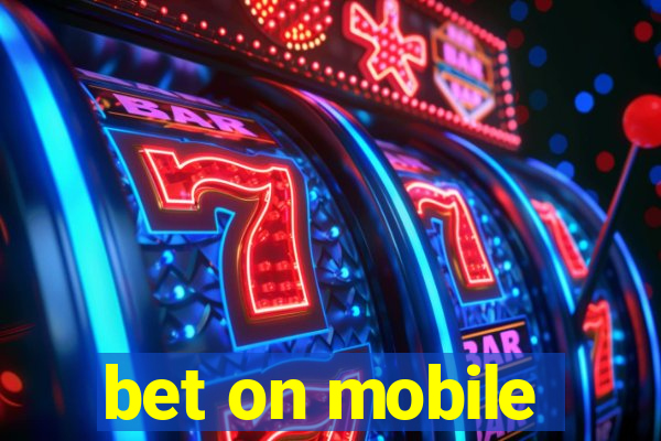 bet on mobile