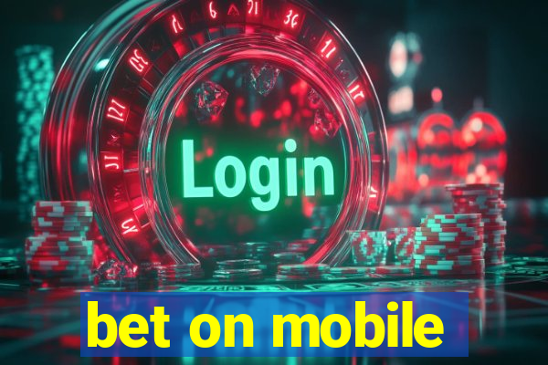 bet on mobile