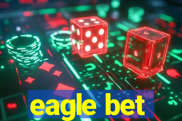 eagle bet