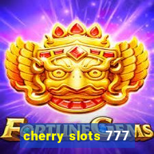 cherry slots 777