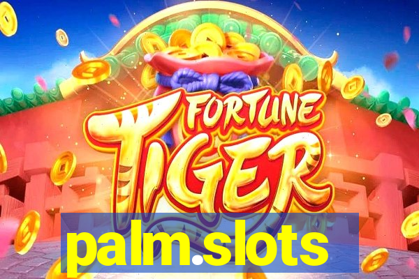 palm.slots