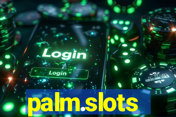 palm.slots