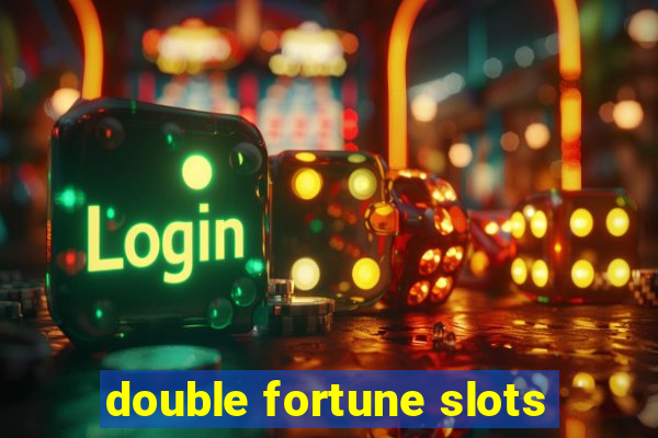 double fortune slots