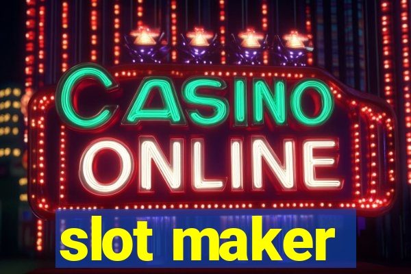 slot maker