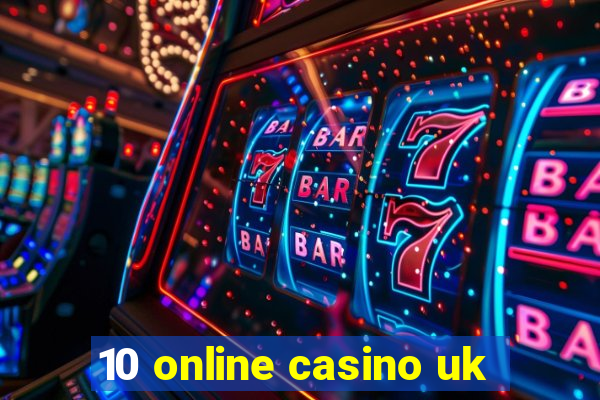 10 online casino uk