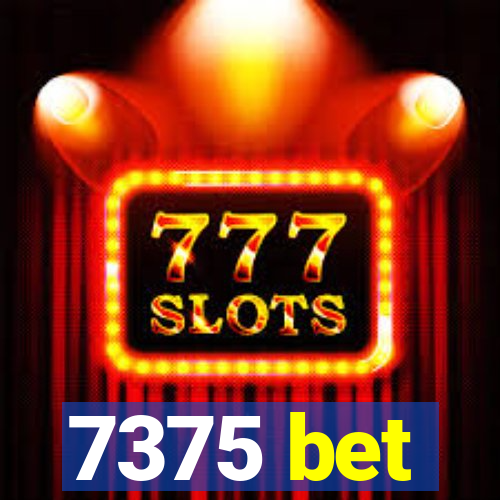 7375 bet