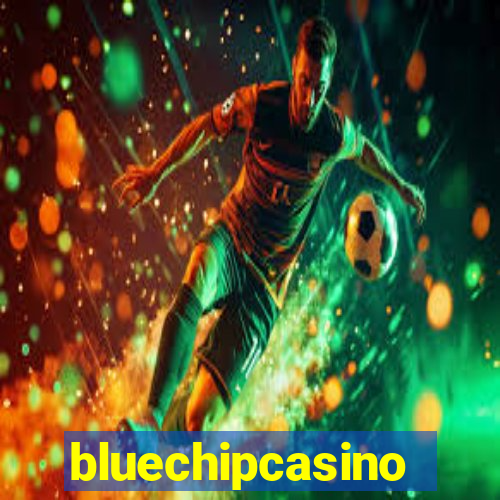 bluechipcasino