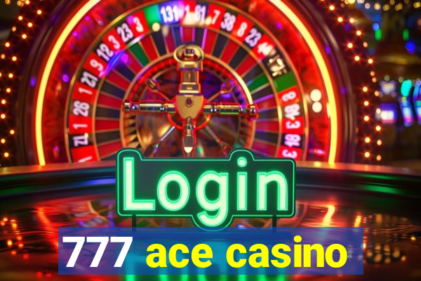 777 ace casino