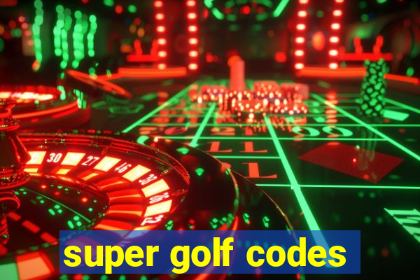 super golf codes