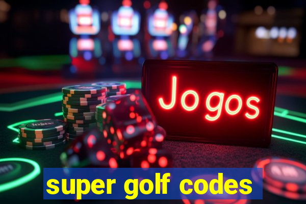 super golf codes