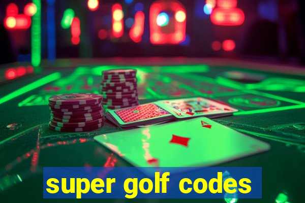 super golf codes