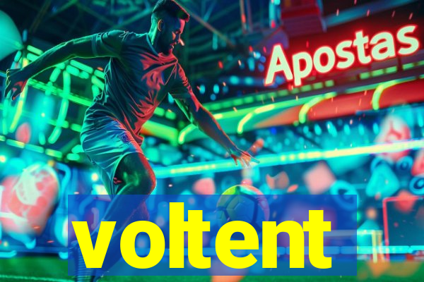 voltent