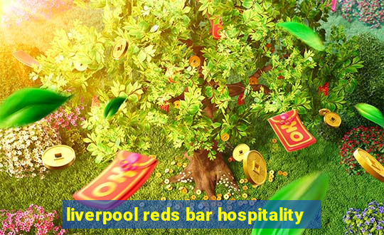 liverpool reds bar hospitality