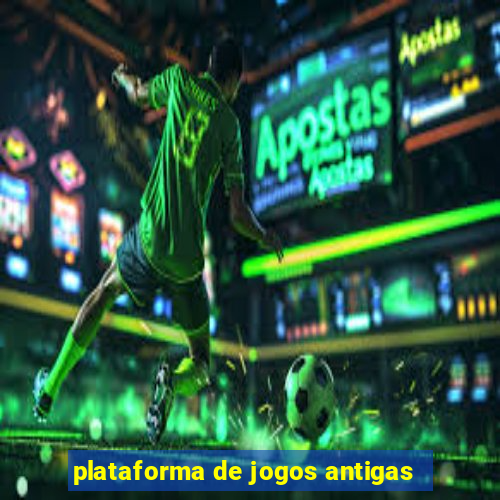 plataforma de jogos antigas