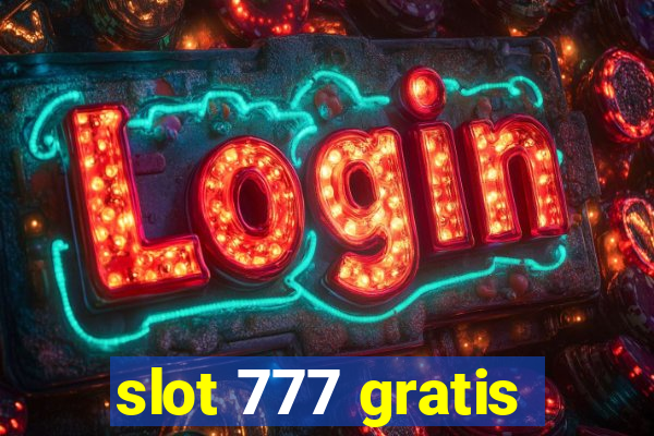 slot 777 gratis