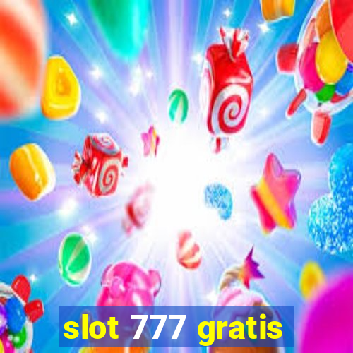 slot 777 gratis