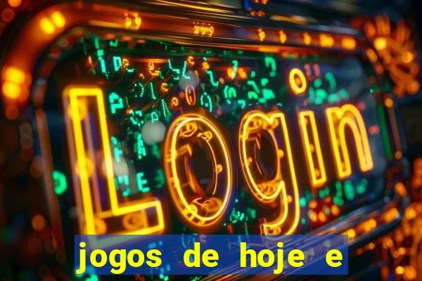 jogos de hoje e onde passa