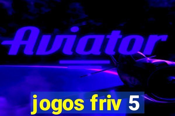 jogos friv 5