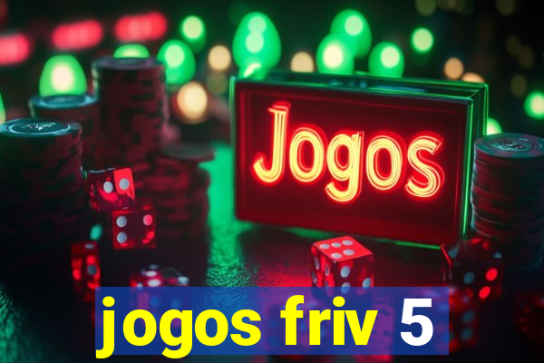 jogos friv 5