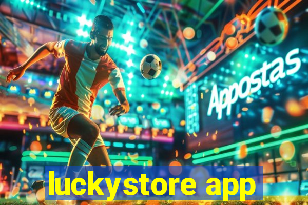 luckystore app