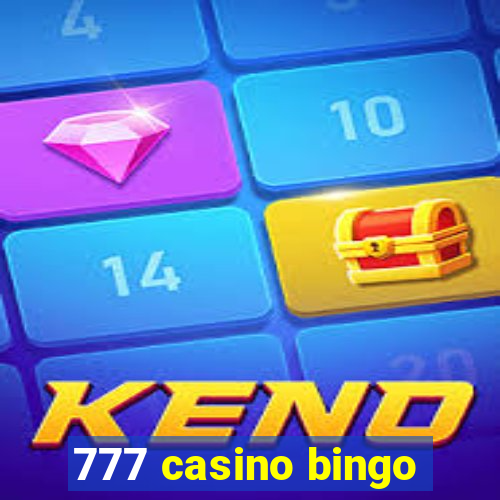 777 casino bingo