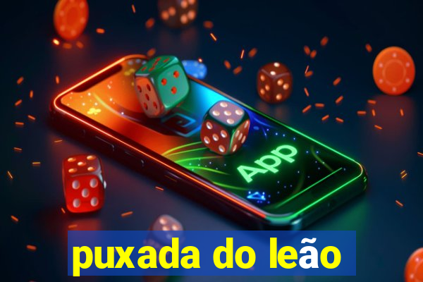 puxada do leão