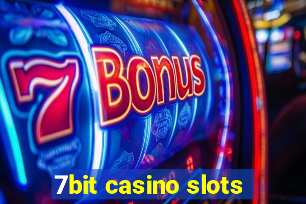 7bit casino slots