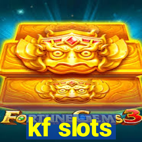 kf slots