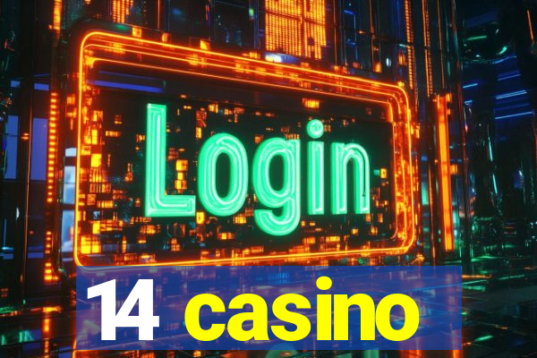 14 casino