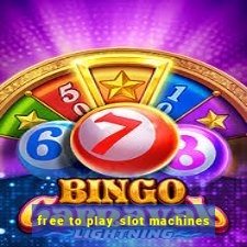 free to play slot machines