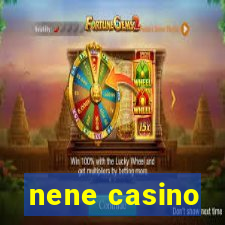 nene casino