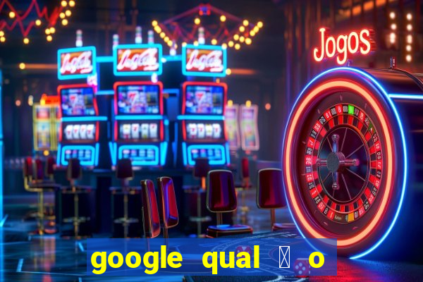 google qual 茅 o jogo de c****