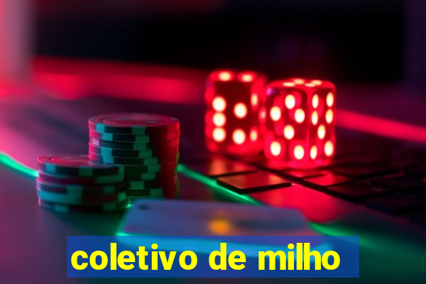 coletivo de milho