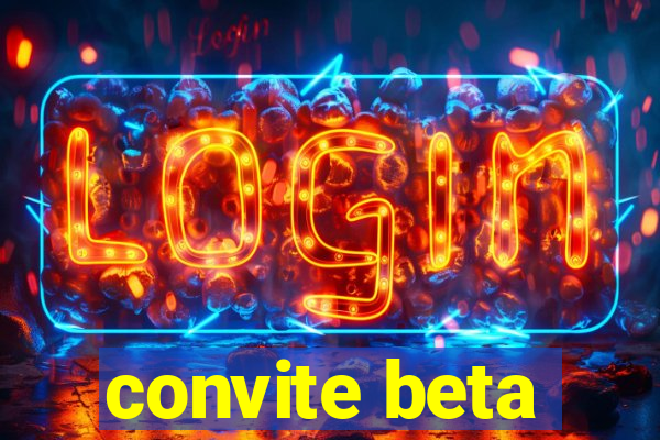 convite beta