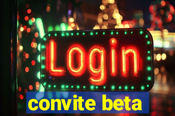 convite beta