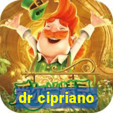 dr cipriano