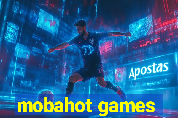 mobahot games