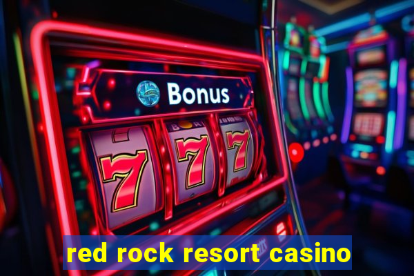 red rock resort casino