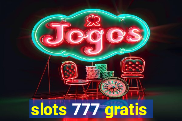 slots 777 gratis