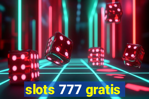 slots 777 gratis