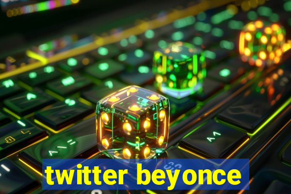 twitter beyonce